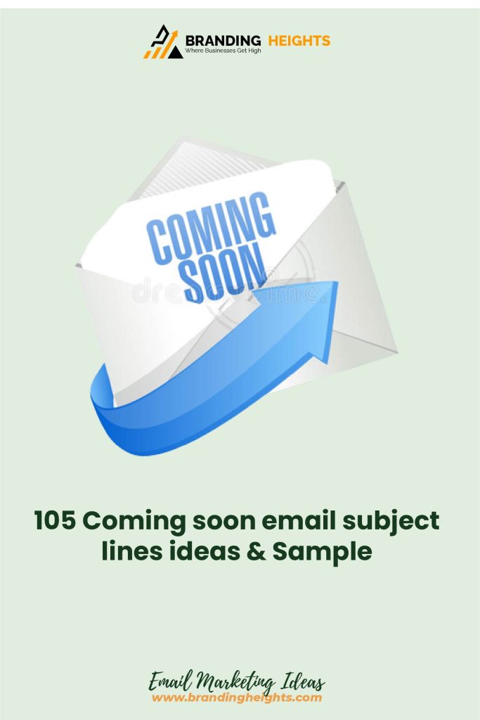 coming soon Business email subject lines