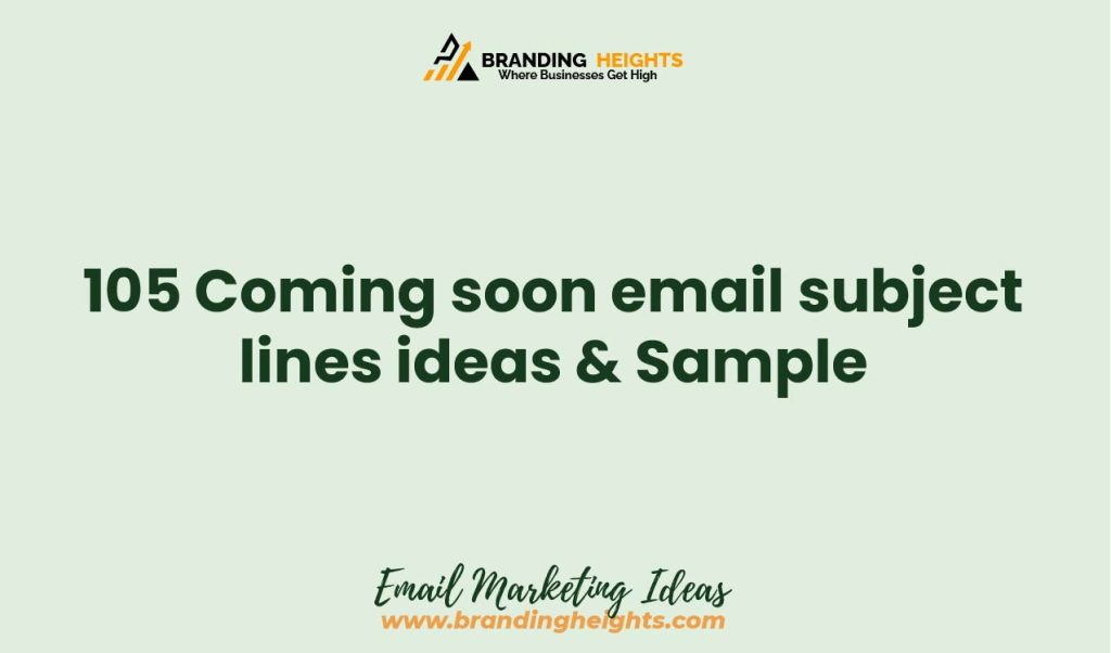 coming soon Event email subject lines
